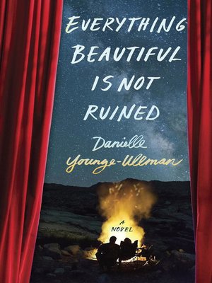 cover image of Everything Beautiful Is Not Ruined